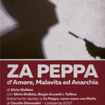 Storia e Storie – Za Peppa d’Amore, Malavita ed Anarchia